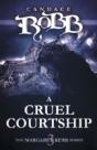A Cruel Courtship - Preview