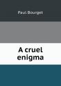 A Cruel Enigma - Preview