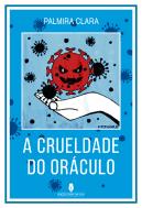 A Crueldade do Oráculo
