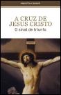 A Cruz de Jesus Cristo - Preview