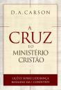 A Cruz E O Ministério Cristão - Preview