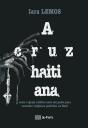 A Cruz Haitiana - Preview