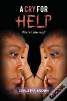 A Cry For Help