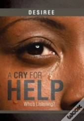A Cry For Help: Who'S Listening?