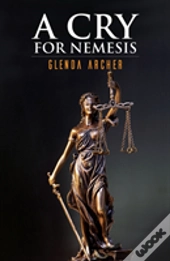A Cry For Nemesis