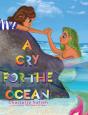 A Cry For The Ocean - Preview