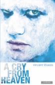 A Cry From Heaven
