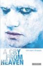 A Cry From Heaven - Preview