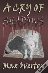 A Cry Of Shadows