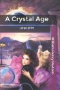 A Crystal Age - Preview