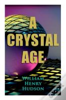 A Crystal Age