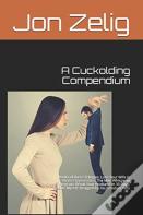 A Cuckolding Compendium
