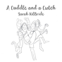 A Cuddle And A Cwtch - Preview