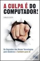 A Culpa é do Computador!