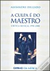 A Culpa é do Maestro
