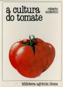 A Cultura do Tomate