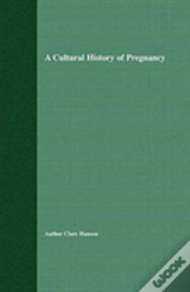 Capa do artigo A Cultural History Of Pregnancy