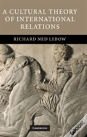 Capa do artigo A Cultural Theory Of International Relations