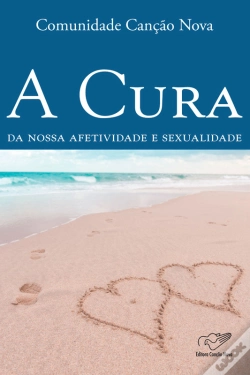 Capa do artigo A Cura Da Nossa Afetividade E Sexualidade