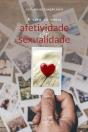 A Cura Da Nossa Afetividade E Sexualidade - Preview