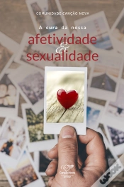 Capa do artigo A Cura Da Nossa Afetividade E Sexualidade