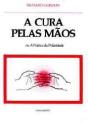 A Cura Pelas Mãos - Preview