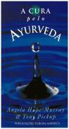 A Cura pelo Ayurveda