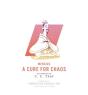 A Cure For Chaos - Preview