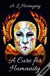 A Cure For Humanity