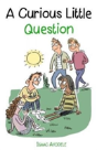 A Curious Little Question - Preview