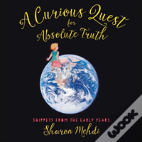 A Curious Quest For Absolute Truth
