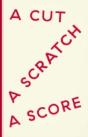 A Cut A Scratch A Score - Preview