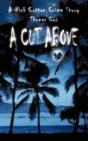 A Cut Above - Preview