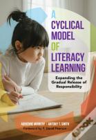 A Cyclical Model Of Literacy Learning