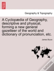 Capa do artigo A Cyclop Dia Of Geography, Descriptive A