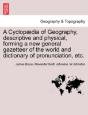 A Cyclop Dia Of Geography, Descriptive A - Preview