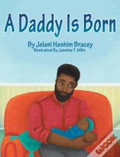 A Daddy Is Born