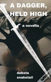 A Dagger, Held High
