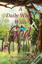 A Daily Walk With God