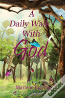 A Daily Walk With God