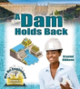 A Dam Holds Back - Preview