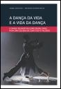 A Dança da Vida e a Vida da Dança - Preview