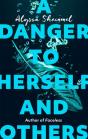 A Danger To Herself And Others - Preview
