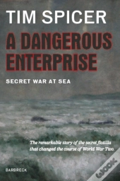 A Dangerous Enterprise