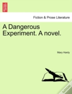 Capa do artigo A Dangerous Experiment. A Novel.