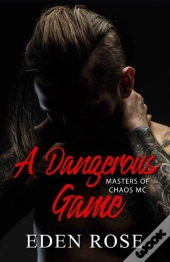 A Dangerous Game: A Bad Boy Mc