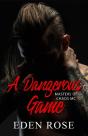 A Dangerous Game: A Bad Boy Mc - Preview