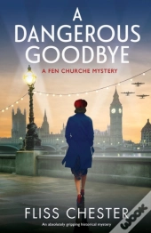 A Dangerous Goodbye: An Absolutely Gripp