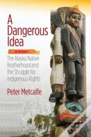 A Dangerous Idea