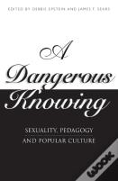 A Dangerous Knowing